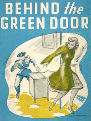 Title page; Behind the green door,  Mildred A Wirt