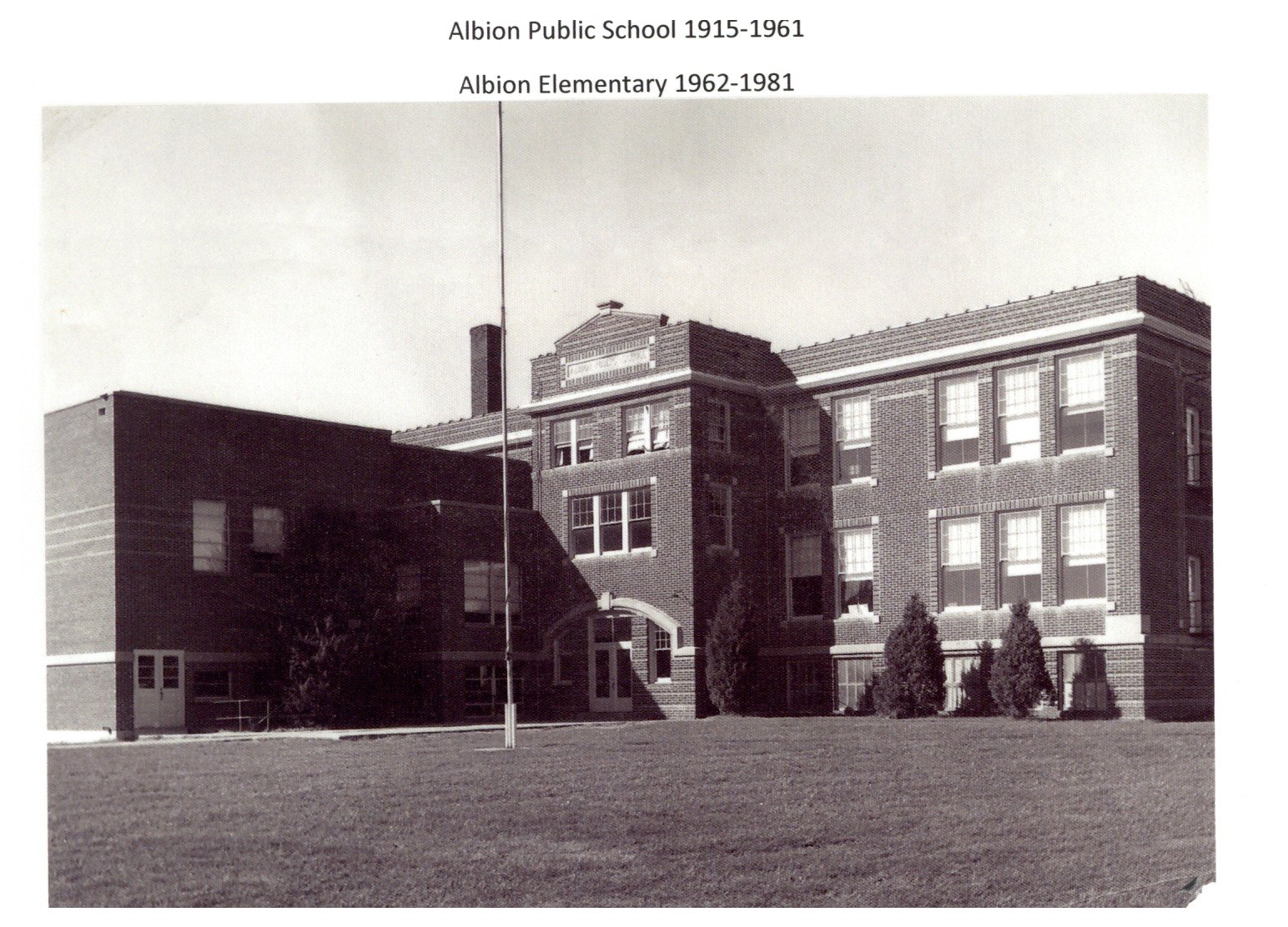 1915-1961 Albion Public School; 1962-1981 Albion Elementary School