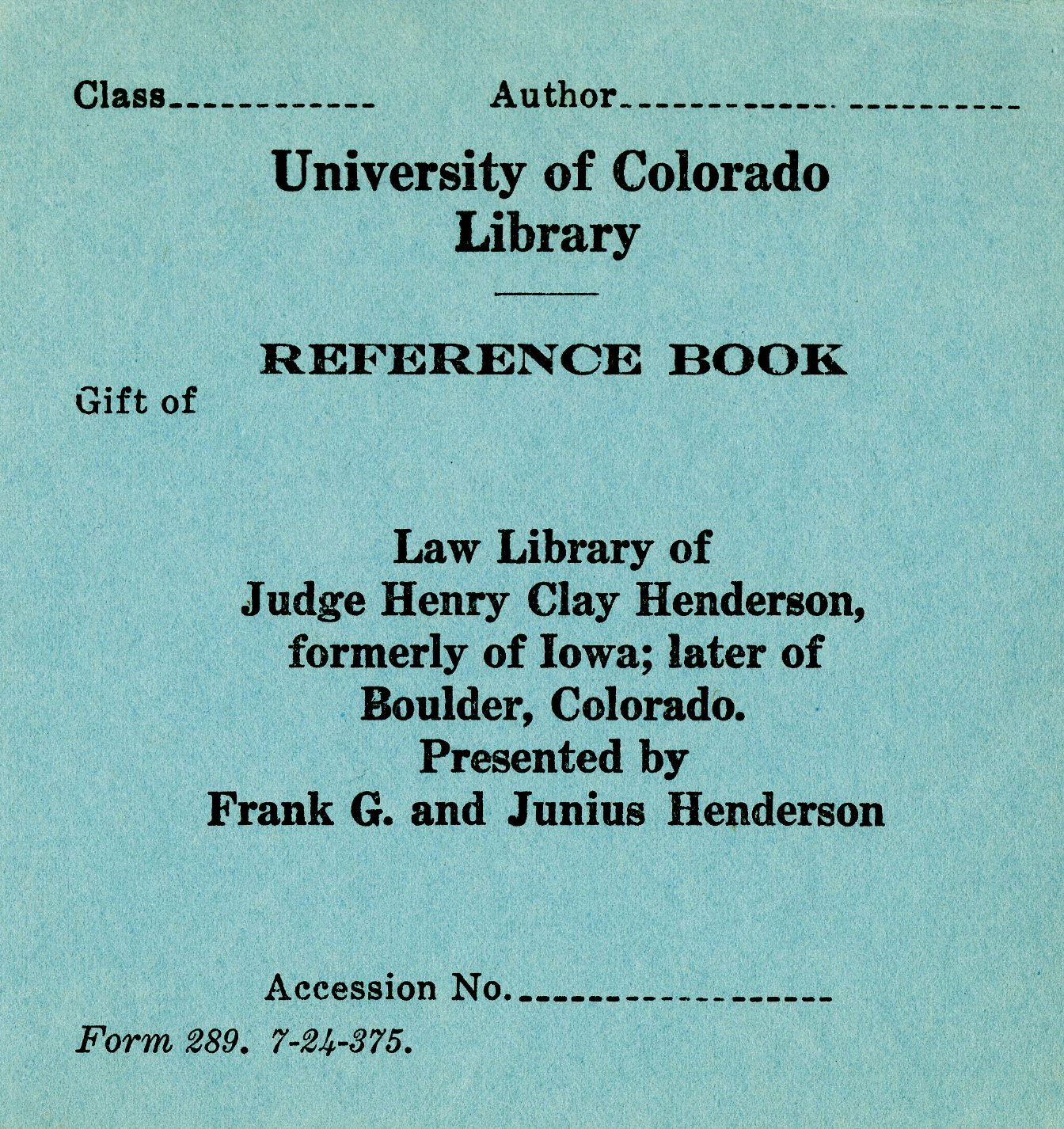 University of Colorado Library, Reference book, Gift of: Law Library of Judge Henry Clay Henderson Bookplate 