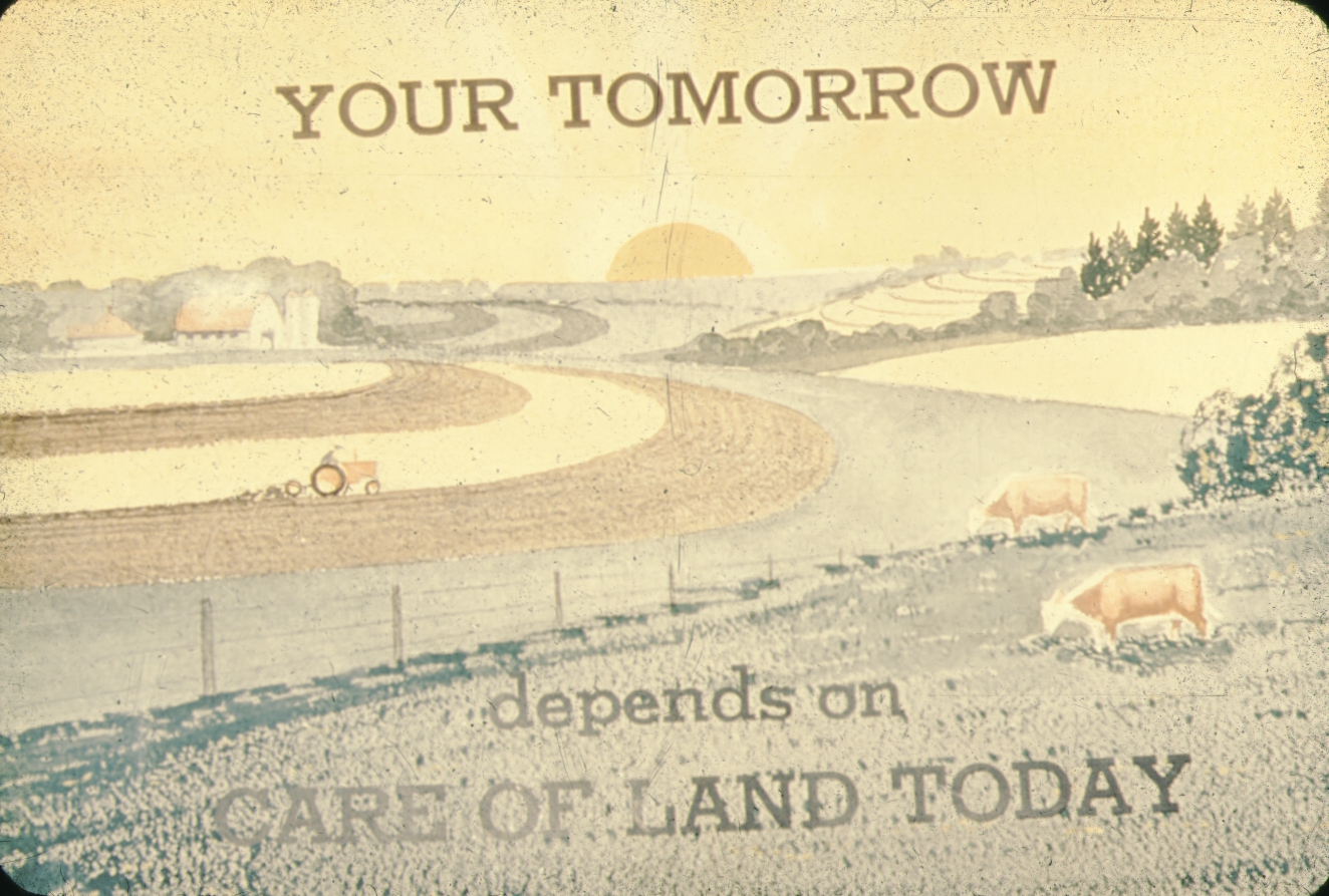 Your tomorrow depends on care of land today.