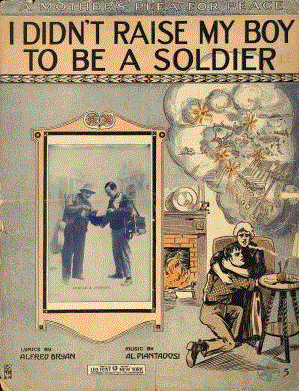 Didn't Raise My Boy to be a Soldier 