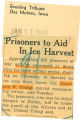 Prisoners to aid in ice harvest