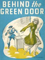 Title page; Behind the green door,  Mildred A Wirt