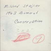 Mildred Stajcar - Queen of Conservation.