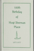100th Birthday of Hoyt Sherman Place 1877-1977: the home of Des Moines Women's Club
