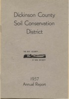 Dickinson County Soil Conservation District Annual Report - 1957.