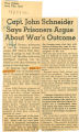 Capt. John Schneider says prisoners argue about war's outcome