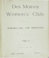 Des Moines Women's Club Memorabilia 1894-95 Part II, volume 4.  Annual of the Des Moines Women's Club, for 1894-95 part II