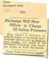 Exchange will hear officer in charge of Italian prisoners