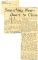 Something new -- doors to close
