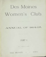 Des Moines Women's Club Memorabilia 1894-95 Part 1 volume 3.  Des Moines Women's Club Annual of 1894-95, Part I, Des Moines, Iowa.