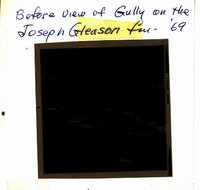 Gully on Joseph Gleason farm, 1969