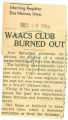WAACs club burned out
