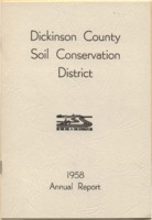 Dickinson County Soil Conservation District Annual Report - 1958.