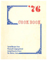 '76 Cookbook: tested recipes from Plymouth Congregational United Church of Christ, Des Moines, Iowa