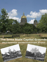 The Iowa State Capitol Grounds: 1913 Extension and Reconstruction Project 