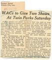 WACs to give two shows at Twin Parks Saturday