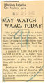 May watch WAACs today