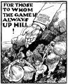 For those to whom the game is always uphill.