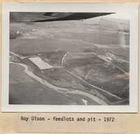 Feedlots and Pit on Roy Olsen's Farm.