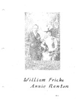 Fricke Family Genealogy - William Fricke & Annie Renton (Part I)