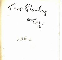 Tree planting on Arbor Day, 1971