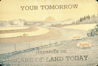 Your tomorrow depends on care of land today.
