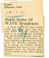 Begin series of WAVE broadcasts
