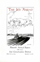 0161.  Job Ahead: Eleventh Annual Report Mills County Soil Conservation District Mills County, Iowa December 31, 1951