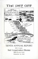 0160. The Pay Off: Tenth Annual Report of the Mills County Soil Conservation District Mills County, Iowa, December 31, 1950